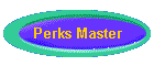 Perks Master